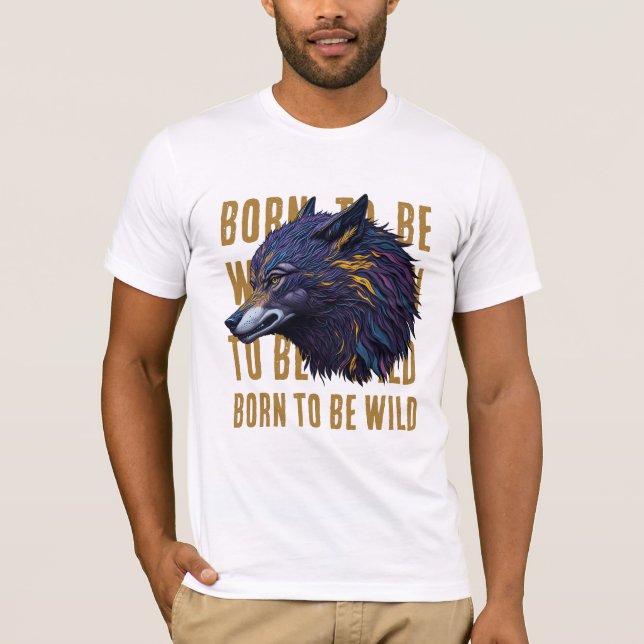 Geboren frei sein (WOLF) T-Shirt (Vorderseite)