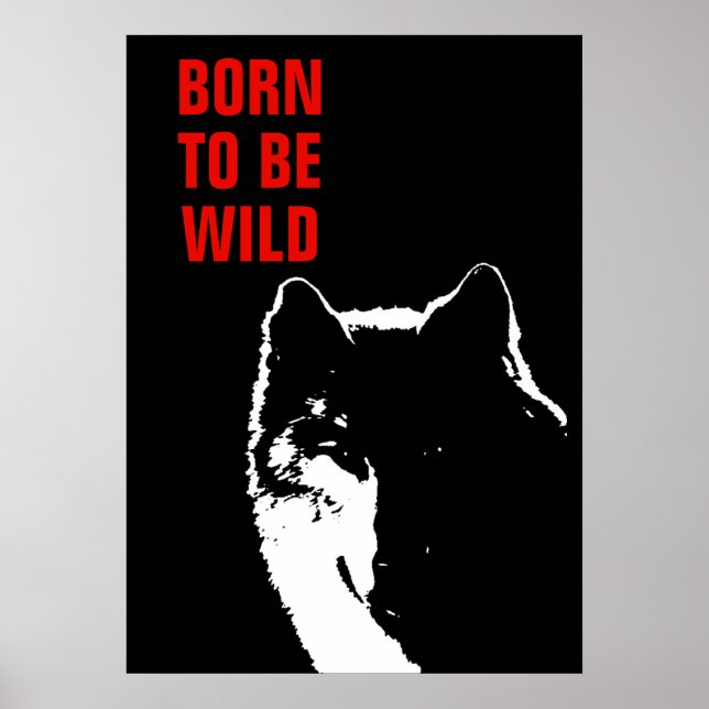 Geboren, frei zu sein Motivierend Wolf Pop Kunst Poster (Vorne)