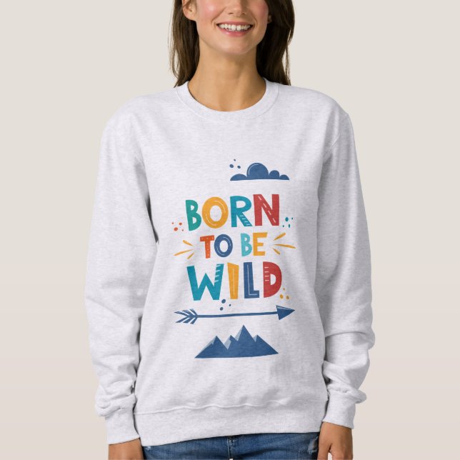 Geboren frei zu sein sweatshirt (Vorderseite)