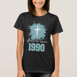 Geboren für 1990 T-Shirt