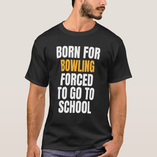 Geboren für Bowling T-Shirt (Vorderseite)