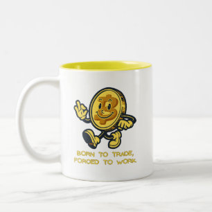 Geboren für den Handel, gezwungen, Tasse zu arbeit