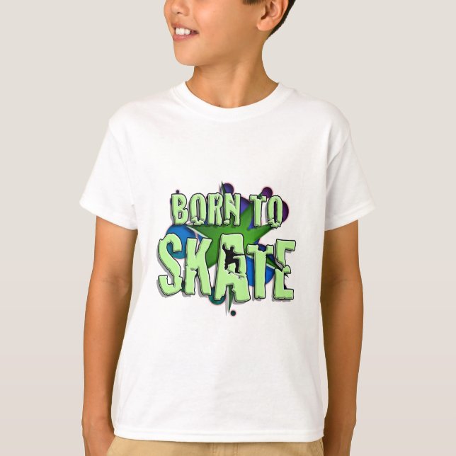 geboren für den Skate T-Shirt (Vorderseite)