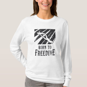 Geboren für Freediving Freediving Apnoe Fans Freed T-Shirt