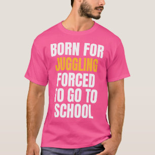 Geboren für Juggling Funny Gift T-Shirt
