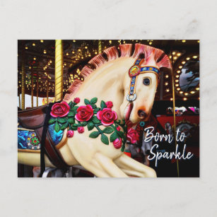 Geboren für Sparkle Carousel Horse Foto Kalligraph Postkarte