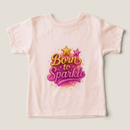 Geboren für Sparkle-Kleinkind-T-Shirt