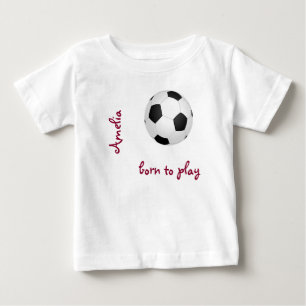 Geboren Fußball spielen Persönliche Bezeichnung  Baby T-shirt
