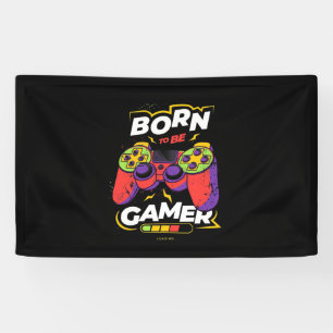 Geboren, Gamer zu sein Banner