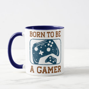 Geboren, Gamer zu sein Tasse