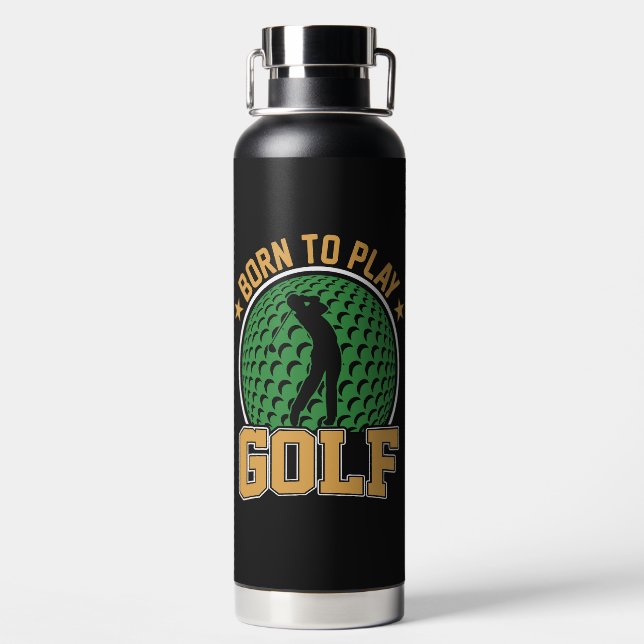 Geboren, Golf spielen Trinkflasche (Rückseite)