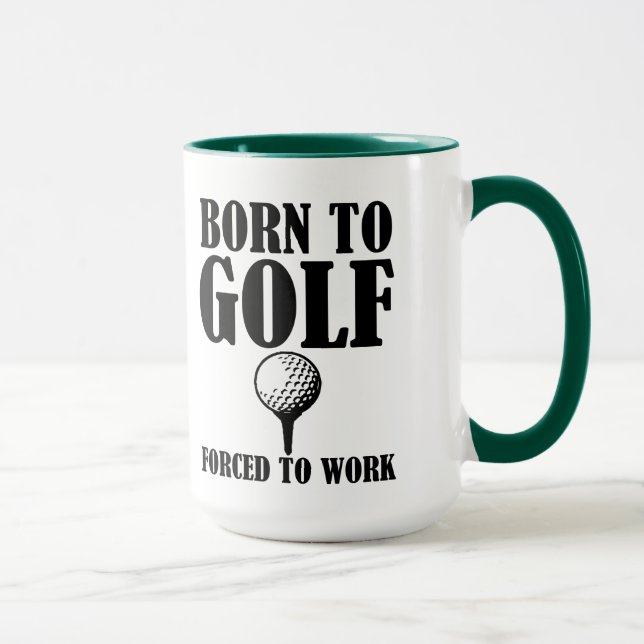 Geboren Golf zu spielen Zwangs, um lustige Tasse (Rechts)