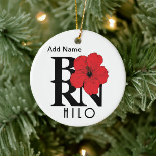 GEBOREN Hilo Hawaii Maßgeschneidertes Ornament