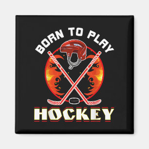 Geboren, Hockey Hockey Lover Funny Sports Liebe zu Magnet