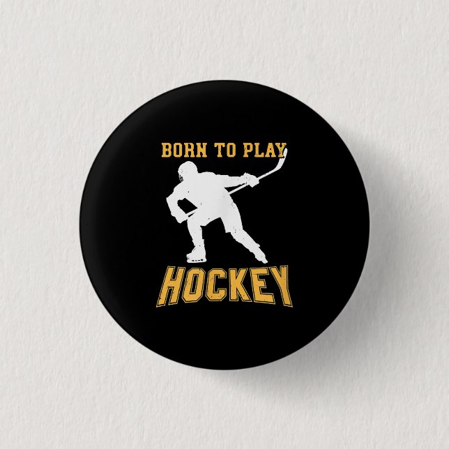 Geboren, Hockey-Spieler-Geschenk für Feldhockey zu Button (Vorderseite)