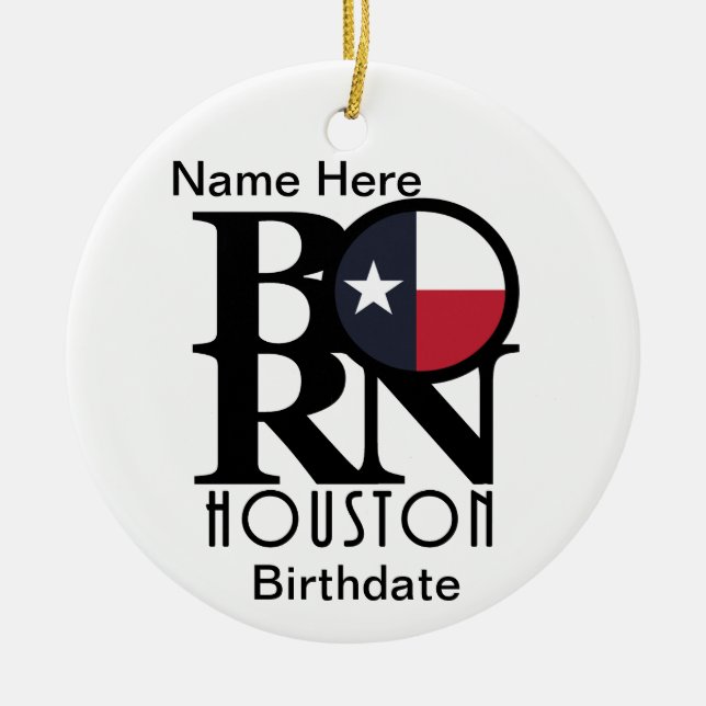 GEBOREN Houston Texas Keramik Ornament (Vorne)