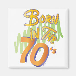 Geboren im 70er Cooles Old AgeFun Magnet