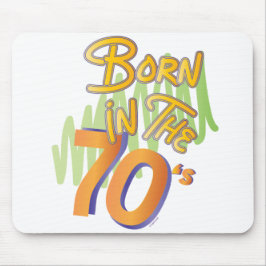 Geboren im 70er Cooles Old AgeFun Mousepad