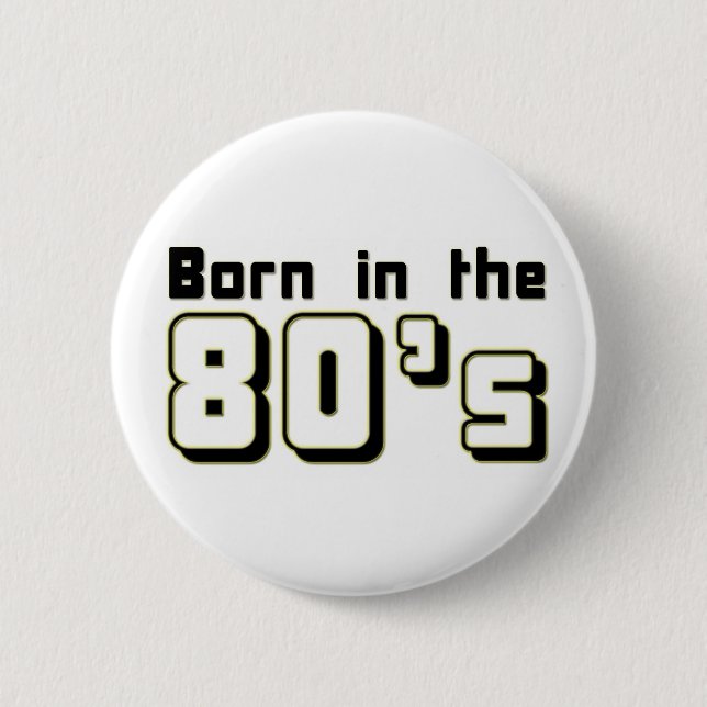 Geboren im 80er button (Vorderseite)