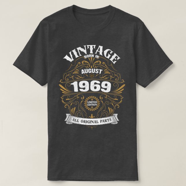 Geboren im August 1969 Geburtstag T-Shirt (Design vorne)
