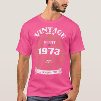 Geboren im August 1973 Geburtstag T-Shirt