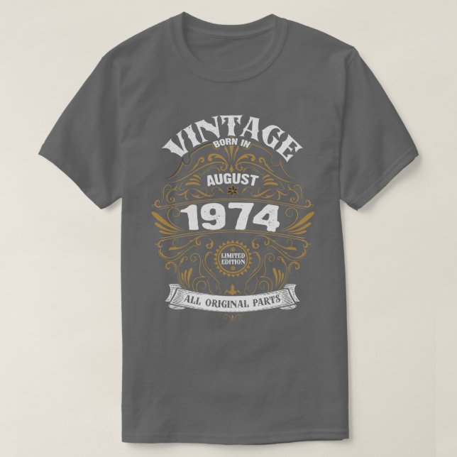 Geboren im August 1974 Geburtstag T-Shirt (Design vorne)