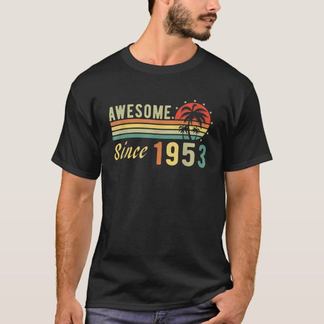 Geboren im Jahr 1953 Phantastisch seit 1953 gestör T-Shirt (Vorderseite)