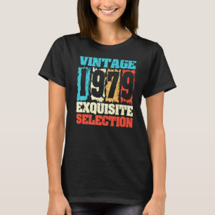 Geboren im Jahr 1979 Geburtstag exquisite Auswahl T-Shirt