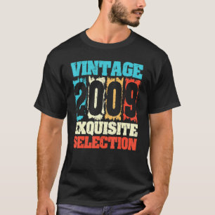 Geboren im Jahr 2009 Geburtstag Exquisite Auswahl T-Shirt