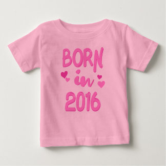Geboren im Jahr 2016 Baby Girl T - Shirt