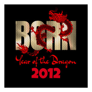 Geboren im Jahr des Drachen 2024, 2012, 2000, 1988 Poster