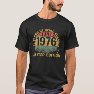 Geboren Im Juni 1976 45 Jahre T-Shirt Vintag 45. G