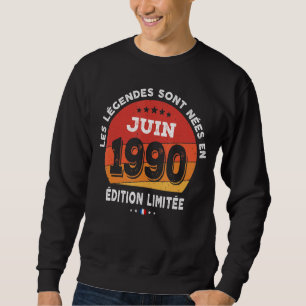 Geboren im Juni 1990 32. Geburtstag 32 Jahre Sweatshirt