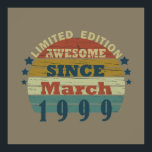 geboren im März 1999 Vintager Geburtstag Poster<br><div class="desc">Mit diesem originellen, 1999 in Retro-Look gestalteten Geburtstagsdesign mit phantastischen Farbtönen und Typografie geschriebenen Schriftart können Sie Ihrem Kleiderschrank etwas Originalität hinzufügen. Das ist eine tolle Geschenkidee für Männer, Frauen, Ehemann, Ehefrau und einen Freund, der dieses einmalige Kunstwerk Liebe geben wird. Das phantastischste und lustigste Urlaubsgeschenk für Ihr Party zum...</div>
