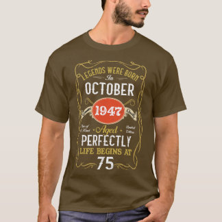 Geboren im Oktober 1947 75. Geburtstag 75 Jahr T-Shirt