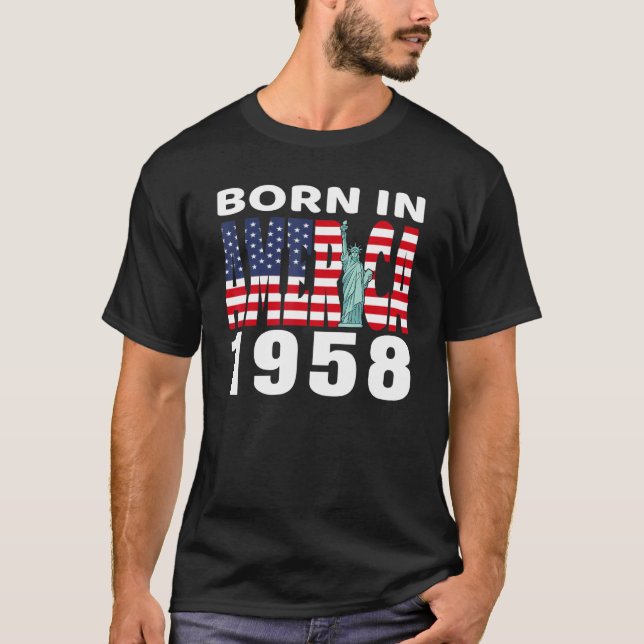Geboren in Amerika im Jahr 1958 Freiheitsstatue US T-Shirt (Vorderseite)