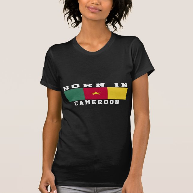 Geboren in Cameroon T-Shirt (Vorderseite)