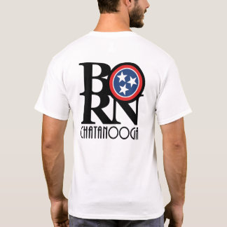 GEBOREN IN Chattanooga T-Shirt