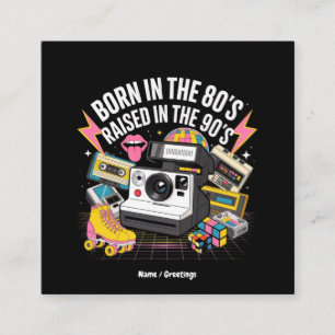 Geboren in den 80er Jahren Aufgewachsen in den 90e Quadratische Visitenkarte