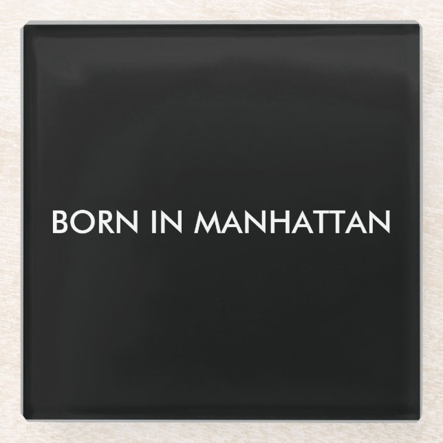 Geboren in Manhattan Glasuntersetzer (Vorderseite)