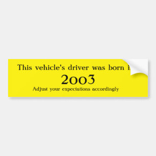Geboren in ______  Treiber passen Ihre Erwartungen Autoaufkleber