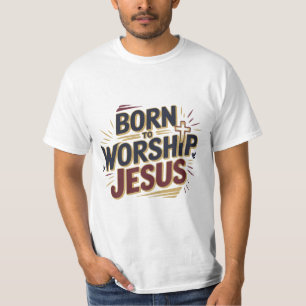 Geboren, Jesus Christlichen T - Shirt zu verehren