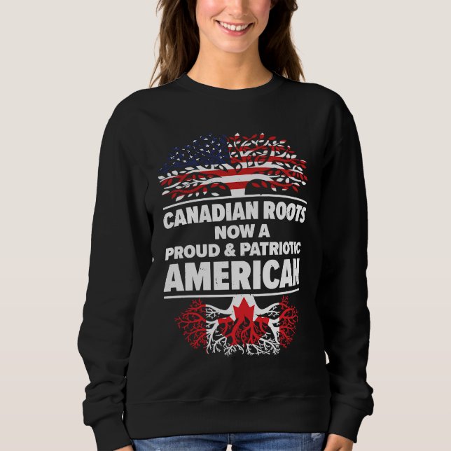 Geboren kanadisch Kanada amerikanisch USA Staatsbü Sweatshirt (Vorderseite)