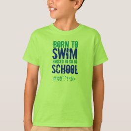 Geboren, - Kinder zu schwimmen T-Shirt
