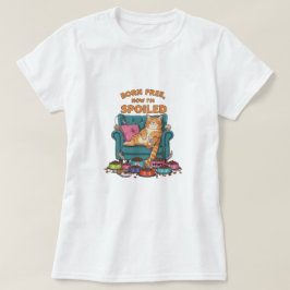 Geboren kostenlos, jetzt bin ich verwöhnt - Funny T-Shirt