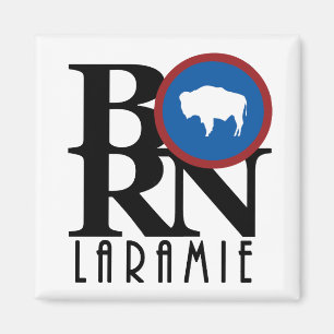 GEBOREN Laramie Wyoming Magnet