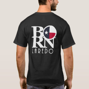 GEBOREN Laredo Texas (Rückseite) T-Shirt
