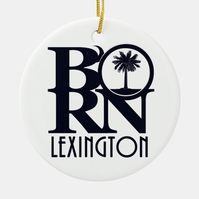 GEBOREN Lexington SC Keramik Ornament (Vorne)