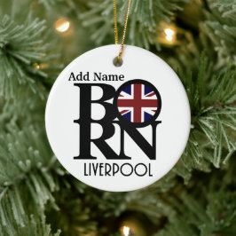 GEBOREN Liverpool England (britische Flagge) Anpas Keramik Ornament