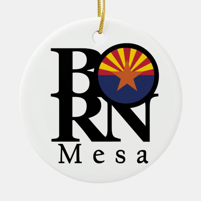 GEBOREN Mesa Arizona Keramik Ornament (Vorne)